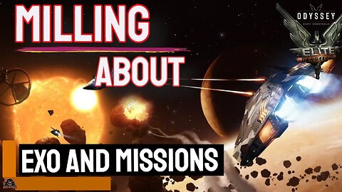 Exo and Missions // Elite Dangerous Odyssey part 1