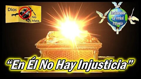 299. "En Él No Hay Injusticia"