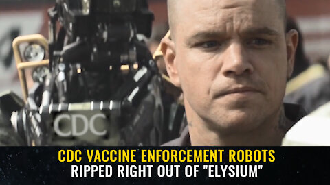 CDC vaccine enforcement robots ripped right out of "Elysium"