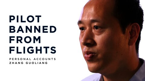 Pilot Banned From Flights | Zhang Guoliang