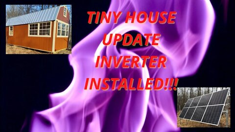 Building a Luxury Off Grid Tiny House With A/C. Part 3 Eco Worthy 3500 Watt Inverter Installed