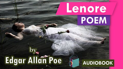 Lenore: A Poem by Edgar Allan Poe