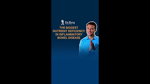 The Biggest Nutrient Deficiency in Inflammatory Bowel Disease