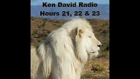 Ken David Radio (HOURS 21, 22 & 23)