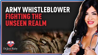 Army Whistleblower Fighting The Unseen Realm