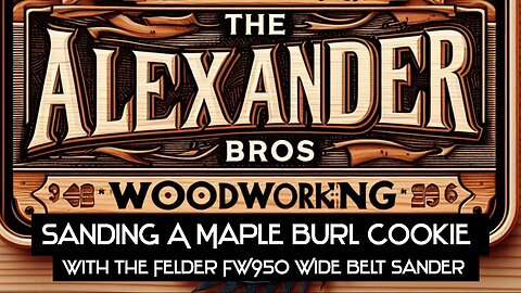 Sanding A Maple Burl Cookie Slab With A Felder FW 950 Wide Belt Sander