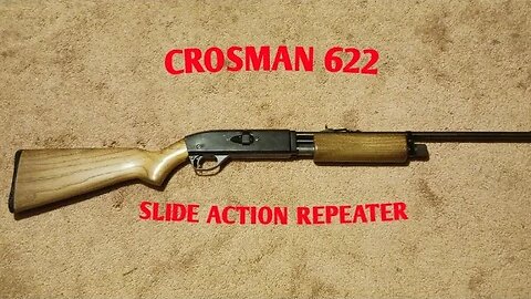 Crosman 622 slide action repeater