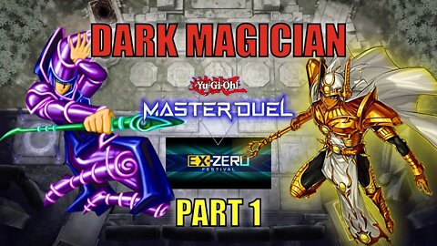 DARK MAGICIAN! EX-ZERO FESTIVAL EVENT MASTER DUEL GAMEPLAY | PART 1 | YU-GI-OH! MASTER DUEL! ▽