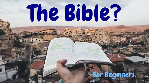How to Read the Bible for Beginners. (Podcast #5)