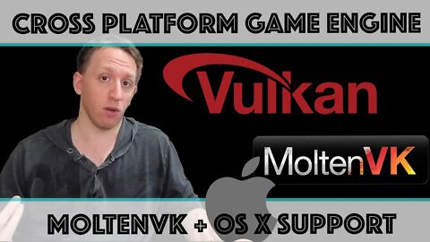 MoltenVK and Mac OS X Support | Cross Platform Game Engine Development