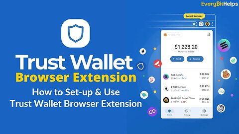 Trust Browser Extension: How to Set up & Use Trust Wallet Browser Extension