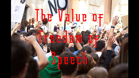 The Value of Freedom of Speech