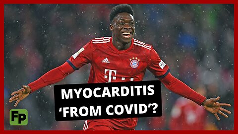 FLASHBACK: Canadian soccer star Alphonso Davies sidelined due to myocarditis (Jan 2022)