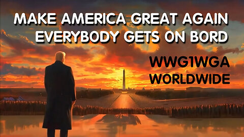 Make America Great Again, Everybody Gets On Bord - Wwg1Wga Worldwide - 4/14/24..