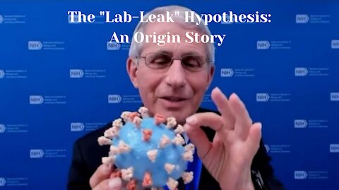 The "Lab-Leak" Hypothesis: An Origin Story