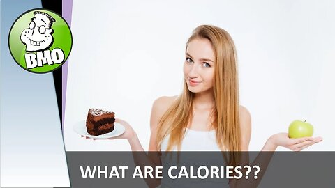 BMO FIT - What Are Calories
