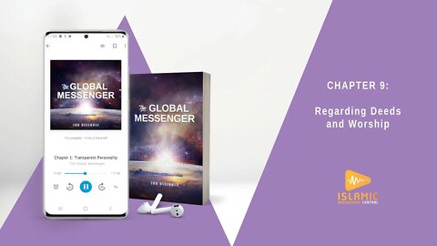 The Global Messenger, Ch.9: Regarding Deeds & Worship | Hadiths