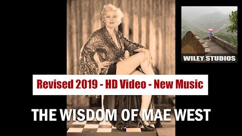 Wisdom of Mae West - Famous Quotes - Revised 2019