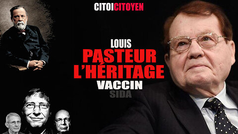 Louis Pasteur l'héritage Vaccin (Sida)