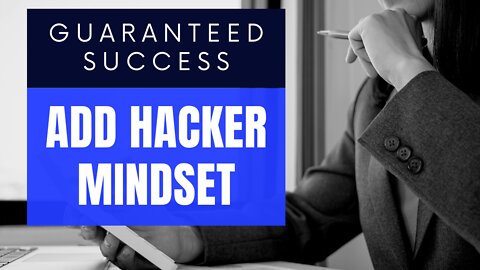 Guaranteed Success and the ADD Hacker Mindset.