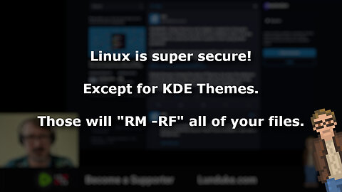 KDE Themes can (and do) "RM -RF" all of your files