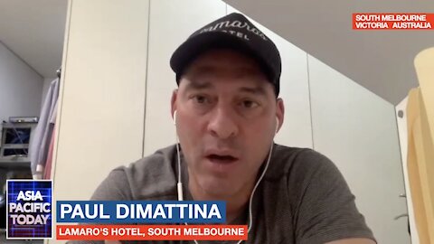 ASIA PACIFIC TODAY. Paul Dimattina says lockdowns are killing business in Victoria