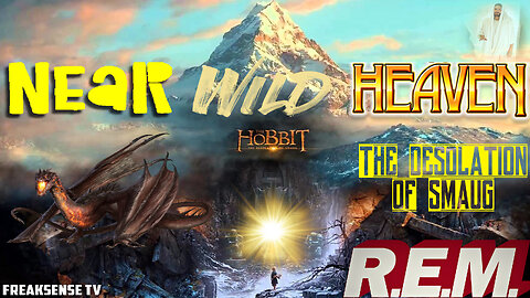 Near Wild Heaven by REM ~ Earth is the Near Wild Heaven & it's Just Missing God!