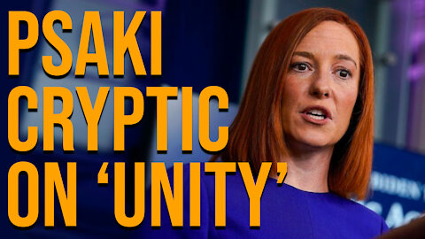 Biden Press Secretary Cryptic on 'Unity'