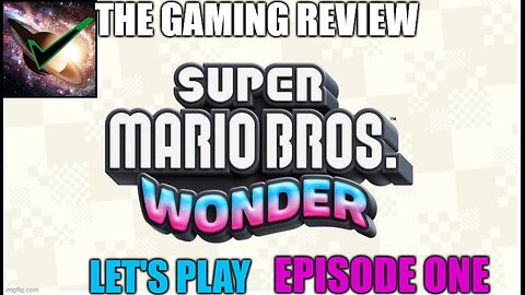 Super Mario Bros. Wonder Let's Play Episode 1