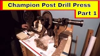 Champion blower and forge co Post drill press part 1