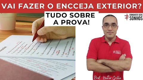 VAI FAZER O ENCCEJA EXTERIOR? TUDO SOBRE A PROVA!