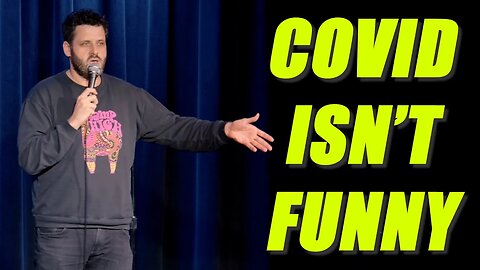 Covid is No Joke - Danny Polishchuk - Stand-Up Comedy