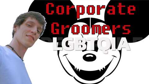 Corporate Groomers: YouTube, Disney, and more...