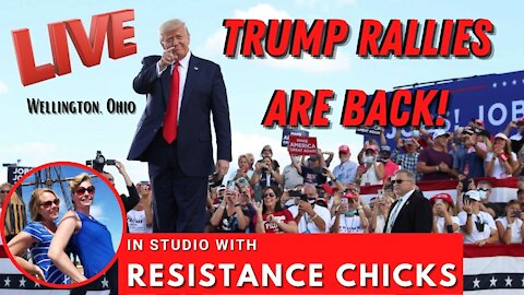 Saturday Trump Rally Wellington Ohio, w Resistance Chicks