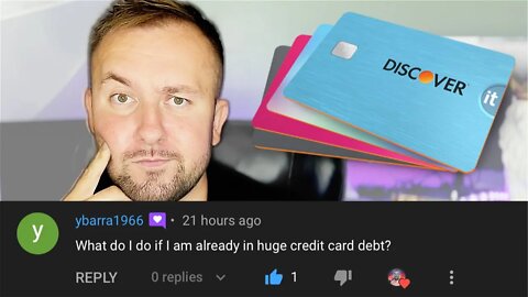What Do I Do If I'm Already In HUGE Credit Card Debt ? 💰