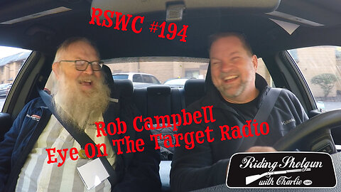 RSWC #194 Rob Campbell, Eye On The Target Radio