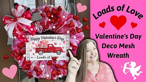 Loads of Love Valentine's Day Deco Mesh Wreath Tutorial ~ Valentine DIY ~ No Fray Wreath Poof Method