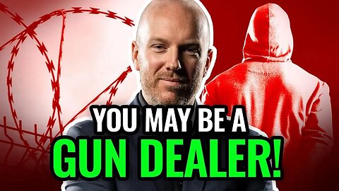 NEW Laws+Rules: Stay OUT of Prison! Are You A Gun Dealer?