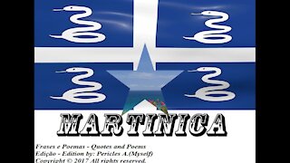 Bandeiras e fotos dos países do mundo: Martinica [Frases e Poemas]