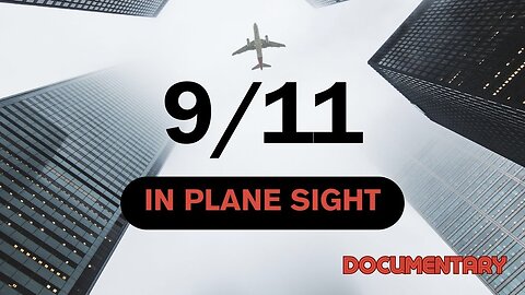 Documentary: 9/11 In Plane Sight