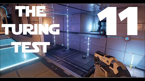 Let's Play The Turing Test Game ep 11 - Three Lasers and A Fail