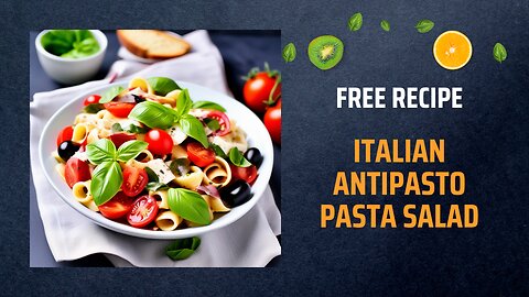 Free Italian Antipasto Pasta Salad Recipe🍝Free Ebooks +Healing Frequency🎵