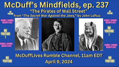 McDuff’s Mindfields, ep. 237: “The Pirates of Wall Street,” by John Loftus and Mark Aarons April 9, 2024