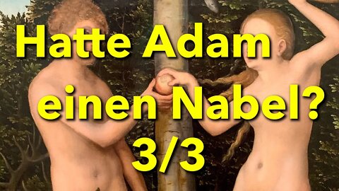 Mario René Eder - Hatte Adam einen Nabel? (3/3)