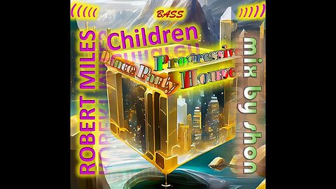 Robert Miles [Children] DJ Dance Disco Prrogressive House Trance remix by shon
