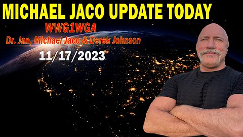 Michael Jaco Update Today Nov 17: "The Insiders Club w/ Dr. Jan, Michael Jaco & Derek Johnson"