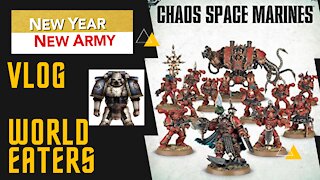 New Year, New Army - Vlog - World Eaters pt.3