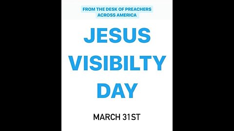 Resurrection Day - Jesus Visibility Day
