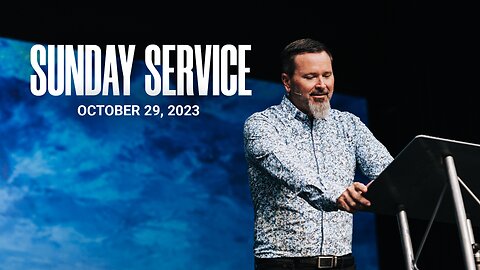 Sunday Service | 10-29-23 | Tom Laipply