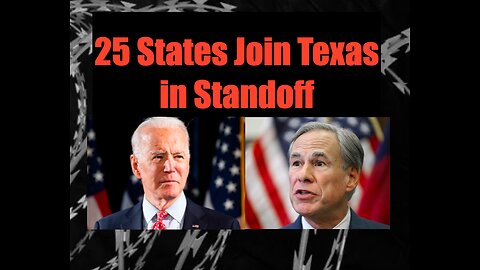 25 States Join Texas in Standoff